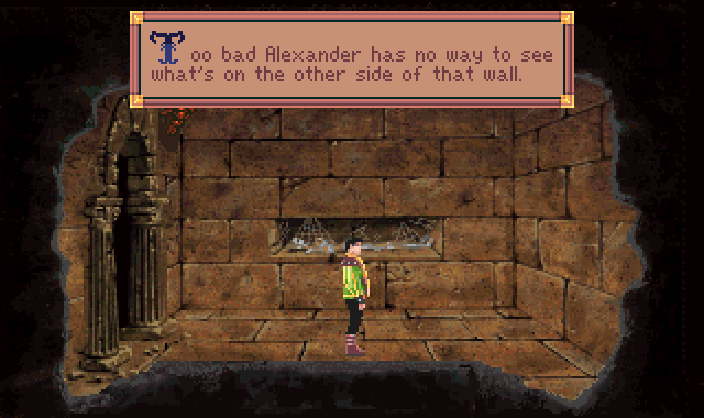 (message: Too bad Alexander has no way to see what's on the other side of that wall.)