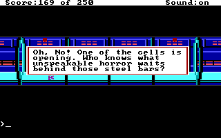 (message: Oh, no! One of the cells is opening. Who knows what unspeakable horror waits behind those steel bars?)