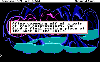 (message: After caroming off of a pair of rock outcroppings, you find a final resting place at the base of the falls.)