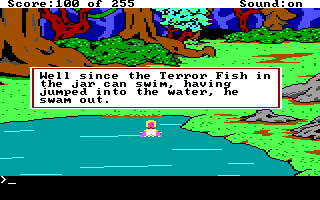 (message: Well, since the Terror Fish in the jar can swim, having jumped into the water, he swam out.)