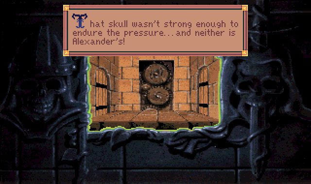 (message: That skull wasn't strong enough to endure the pressure... and neither is Alexander's!)